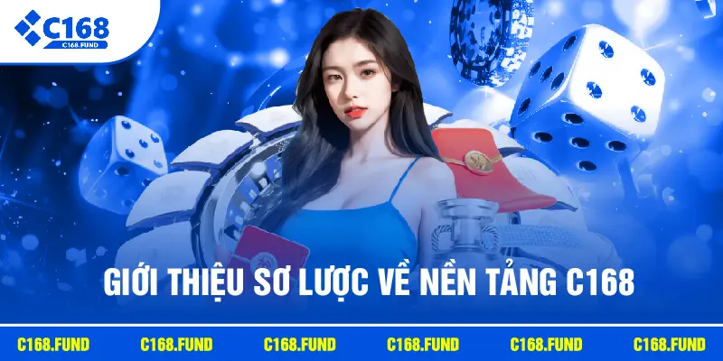 Giới thiệu sơ lược về nền tảng C168